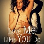 Love Me Like You Do (2020) смотреть онлайн бесплатно