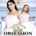 Bride Obsession (2023) LifeSelector