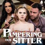 Pampering Our Sitter (2023) Pure Taboo